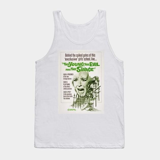 The Young, the Evil, and the Savage Tank Top by CheezeDealer